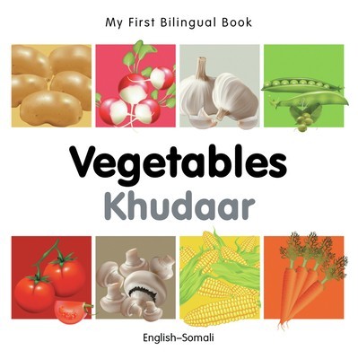 My First Bilingual Book-Vegetables (English-Somali)