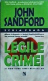 John Sandford - Legile Crimei, Editura Nemira, Thriller, Suspans, Romana, 2006, Carte Politista