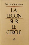 La lecon sur le cercle (lb. franceza) &ndash; Nichita Stanescu