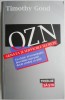 OZN Armata si Serviciile Secrete - Timothy Good, Carte Spiritualitate si Ezoterism