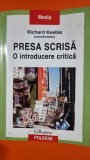 PRESA SCRISA. O INTRODUCERE CRITICA - RICHARD KEEBLE