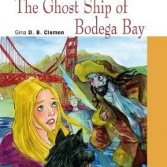 The Ghost Ship of Bodega Bay + CD-Rom | Gina D. B. Clemen