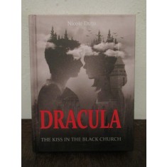 Dracula. The Kiss in the Black Church - Nicole Dutu