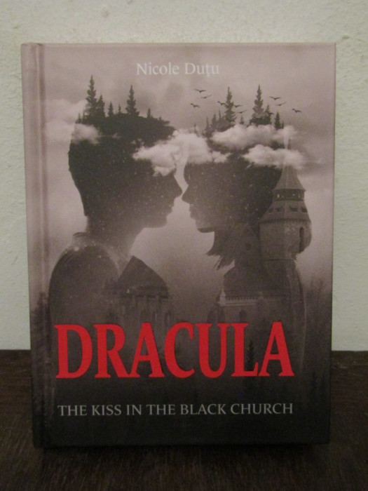 Dracula. The Kiss in the Black Church - Nicole Dutu