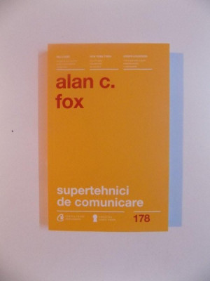 SUPERTEHNICI DE COMUNICARE de ALAN C. FOX , 2014 foto