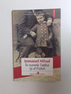 IN NUMELE TATALUI (SI AL FIULUI) de IMMANUEL MIFSUD , 2014 foto