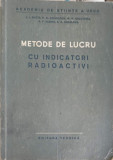 METODE DE LUCRU CU INDICATORI RADIOACTIVI-V.I. SPITIN, P.N. KODOCIGOV SI COLAB.
