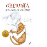 Gheruta. Supereroul cu noua vieti - Florin Gheorghiu, Cristina Elena Gheorghiu