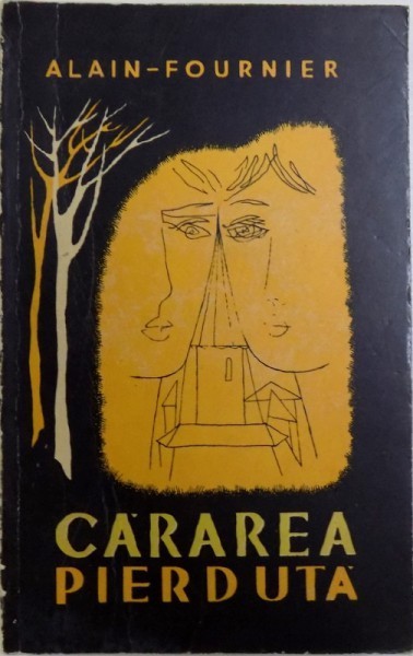 CARAREA PIERDUTA - ROMAN de ALAIN - FOURNIER , 1967