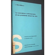 Jean Belin-Milleron - La Conscience Contemporaine et ses Problemes Devant les Faits