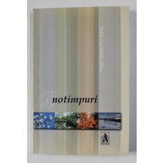 ANOTIMPURI - versuri de OTILIA ION DEDIU - PLAIU , 2007 , DEDICATIE*