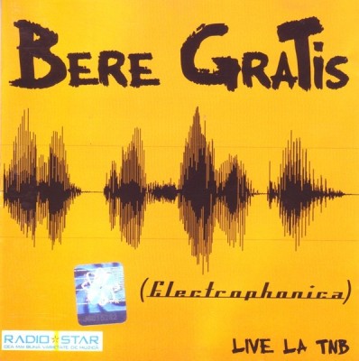Bere Gratis - Electrophonica - Live La TNB, CD foto