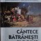 Cantece batranesti si doine Mihai Balaianu Ilie Constantinescu 1994