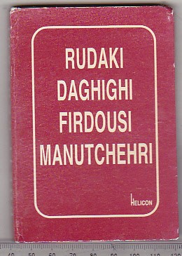 bnk ant Poeti persani - Rudaki * Daghighi * Firdousi * Manutchehri foto