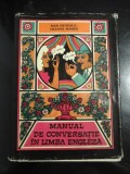 Cumpara ieftin MANUAL DE CONVERSATIE IN LIMBA ENGLEZA - Dan DUTESCU * Sanda ILIESCU * Liliana MARES