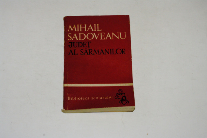 Judet al sarmanilor - Mihail Sadoveanu - Biblioteca scolarului