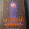 Cristalul eteric al treilea tunel Radu Cinamar