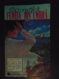 Femeia din umbra-Victoria Holt