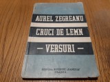 CRUCI DE LEMN versuri - Aurel Zegreanu - Revistei &quot;Familia&quot;, 1939, 100 p.