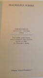 Mausoleul Iubirii: Corespondenta Octavian-Veturia Goga - Roman, Editura Viitorul Romanesc, 1997