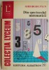 Din Spectacolul Matematicii - Gheorghe Paun - Carte Beletristica