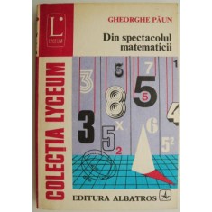 Din spectacolul matematicii &ndash; Gheorghe Paun