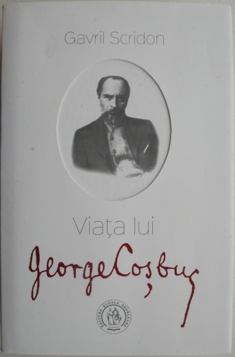 Viata lui George Cosbuc &ndash; Gavril Scridon (cateva insemnari in creion)