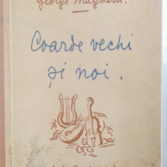 George Magheru, Coarde vechi şi noi - Primele coarde - Poezii pentru documentare, Dedicatie*, 1936