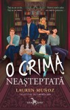 Cumpara ieftin O Crima Neasteptata, Lauren Munoz - Editura Corint