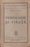 Mihai D. Ralea - Psihologie si vieata (1938)
