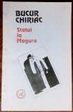 BUCUR CHIRIAC: STATUI LA MAGURA (VERSURI 1994/dedicatie-autograf pt LUCIA WALD)