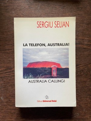 Sergiu Selian - La telefon, Australia foto