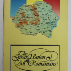 THE GREAT UNION OF ALL ROMANIANS by IOAN PREDESCU , 1993