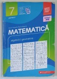 MATEMATICA 7. PARTEA I de ANTON NEGRILA si MARIA NEGRILA , ALGEBRA , GEOMETRIE , 2021 *MINIMA UZURA