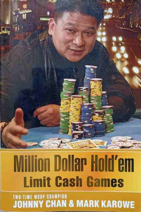 MILLION DOLLAR HOLD&#039;EM: LIMIT CASH GAMES (POKER)-JOHNNY CHAN, MARK KAROWE-237787