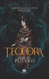 Teodora. Demonii puterii Mariangela Galatea Vaglio Paperback