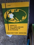 Aspecte ale ameliorării animalelor &icirc;n Franța - S. Duică