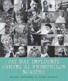 Cumpara ieftin Cei mai influenti oameni ai vremurilor noastre | Roberto Mottadelli, Gianni Morelli