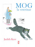 Mog la veterinar | Judith Kerr