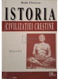Radu Florescu - Istoria civilizatiei crestine, editia a II-a (Editia: 2001)