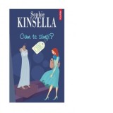 Cum te simti? - Sophie Kinsella, Vali Florescu