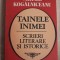 Tainele inimei. Scrieri literare și istorice - Mihail Kogălniceanu
