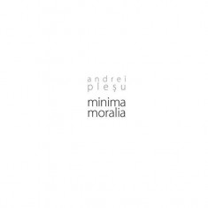Minima moralia (audiobook) - Andrei Pleșu - Humanitas Multimedia