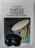 NAPULE &#039; N FESTE , QUARTIERE PE &#039; QUARTIERE di GIUSEPPE RUSSO , VERSURI IN LIMBA ITALIANA , 1987