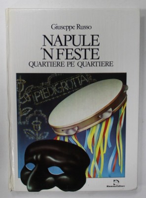 NAPULE &amp;#039; N FESTE , QUARTIERE PE &amp;#039; QUARTIERE di GIUSEPPE RUSSO , VERSURI IN LIMBA ITALIANA , 1987 foto