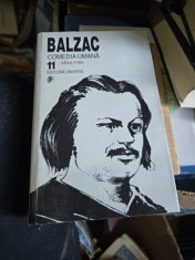 Comedia umană - Honor&amp;eacute; de Balzac, vol.11 foto