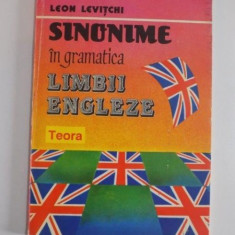 SINONIME IN GRAMATICA LIMBII ENGLEZE de LEON LEVITCHI