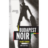 Budapest Noir - Vilmos Kondor