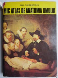 Mic atlas de anatomia omului &ndash; Dem. Theodorescu (supracoperta uzata)