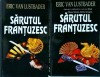 Eric Van Lustbader - Sarutul frantuzesc, 2 volume